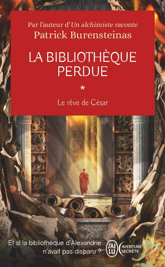 La bibliothèque perdue : le rêve de César