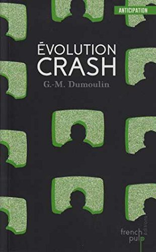 Trilogie Chris le Prez. Vol. 3. Evolution crash