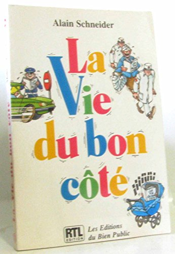 La Vie du bon côté