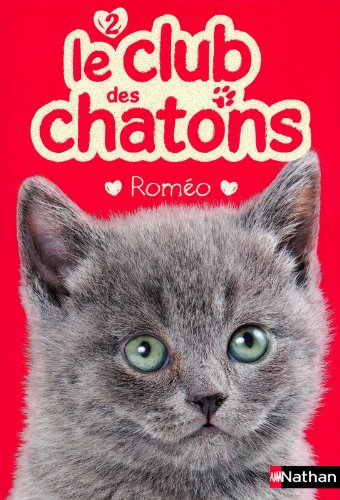 Le club des chatons. Vol. 2. Roméo