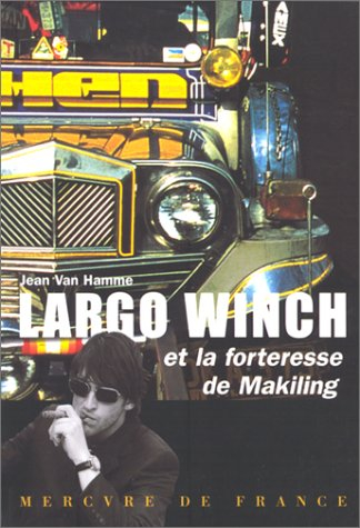 Largo Winch. Vol. 4. La forteresse de Makiling