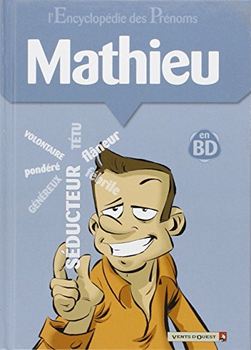 L'encyclopédie des prénoms : en BD. Vol. 24. Mathieu
