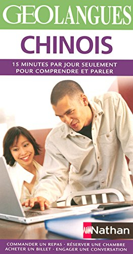 Chinois : 15 minutes par jour seulement pour comprendre et parler