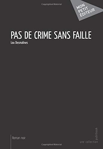 Pas de crime sans faille