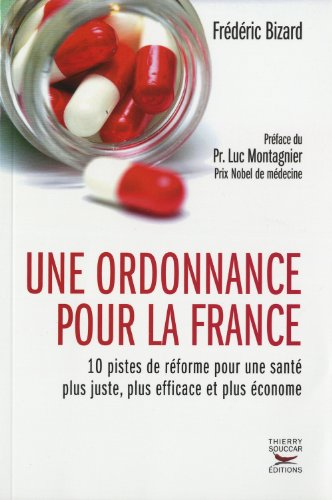 Une ordonnance pour la France : 10 pistes de réforme pour une santé plus juste, plus efficace et plu