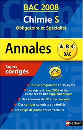 Chimie S obligatoire et spécialité : sujets corrigés, bac 2008