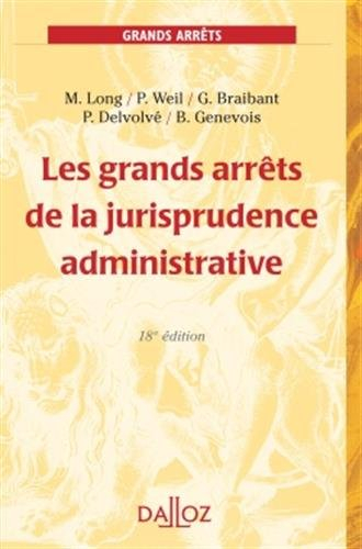 Les grands arrêts de la jurisprudence administrative