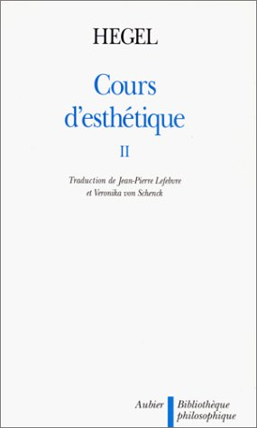 Cours d'esthétique. Vol. 2