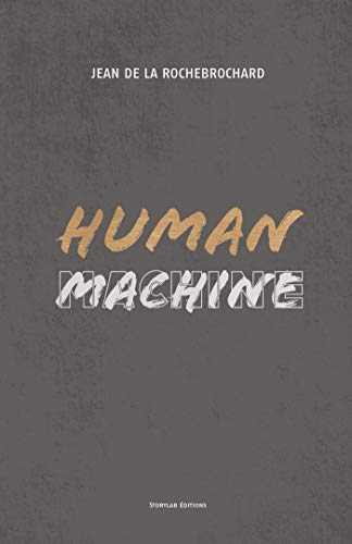 Human machine : toujours s'efforcer de devenir la meilleure version de soi-même
