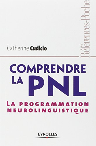 Comprendre la PNL : la programmation neurolinguistique