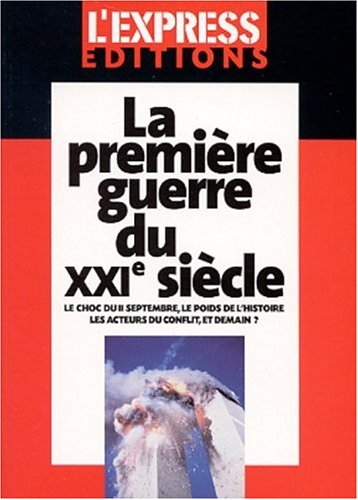 La première guerre du XXIe siècle