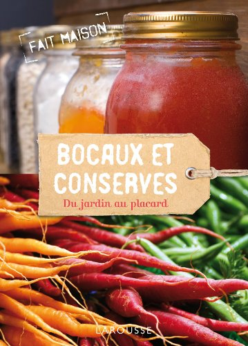 Bocaux et conserves : du jardin au placard