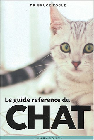 Le guide référence du chat