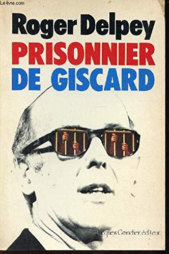 prisonnier de giscard