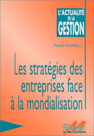 Les stratégies des entreprises face à la mondialisation