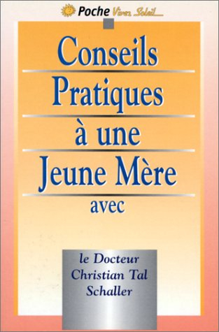 Conseils pratiques à une jeune mère