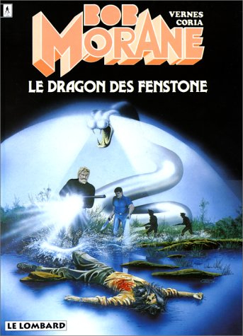 Bob Morane. Vol. 19. Le dragon des Fenstone