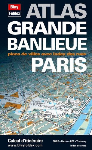 Atlas grande banlieue, Paris : plans de villes avec index des rues