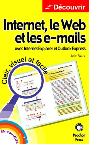 Internet, le Web et les e-mails