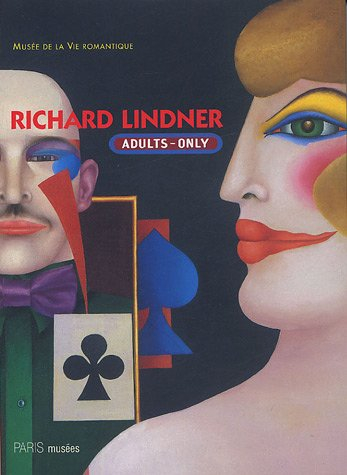 Richard Lindner (1901-1978) : adults-only : exposition, Paris, Musée de la vie romantique, 15 févr.-