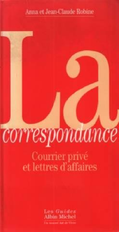 La Correspondance : courrier privé et lettres d'affaires