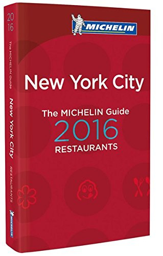 New York city : restaurants 2016 : the Michelin guide