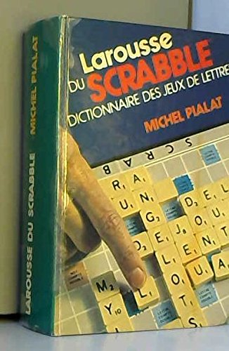 nouveau larousse du scrabble / dictionnaire des jeux de lettres conforme au "petit larousse" 1981 et