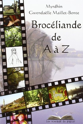 Brocéliande de A à Z