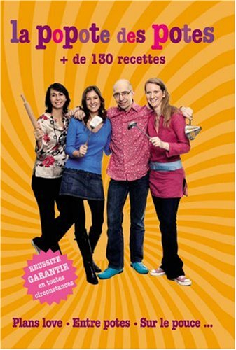 La popote des potes : plus de 130 recettes