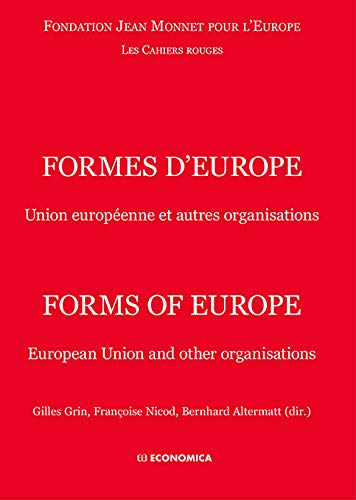 Formes d'Europe : Union européenne et autres organisations. Forms of Europe : European Union and oth