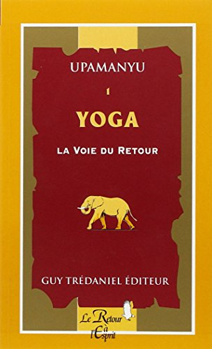 Yoga : la voie du retour