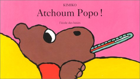 Atchoum, popo !