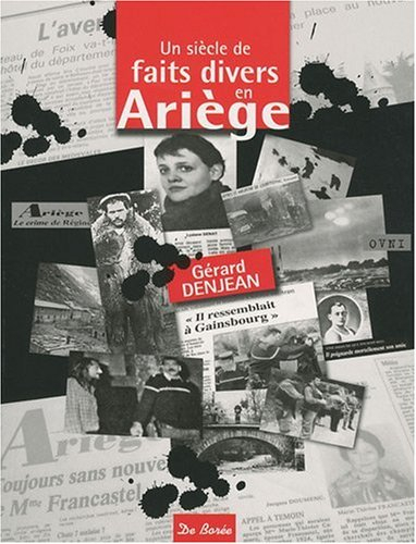 Un siècle de faits divers en Ariège