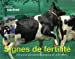 Signes de fertilité: Guide pratique pour optimiser la reproduction des vaches laitières
