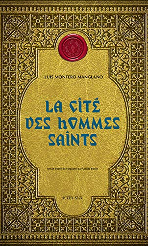 Corps royal des quêteurs. Vol. 3. La cité des hommes saints