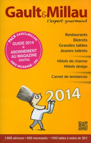 Le guide France 2013 : restaurants, bistrots, grandes tables, jeunes talents, hôtels de charme, hôte