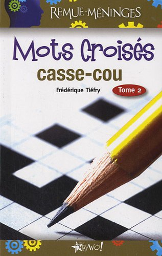 mots croisés casse-cou : tome 2