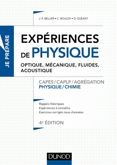 Expériences de physique : optique, mécanique, fluides, acoustique : Capes, CAPLP, agrégation physiqu