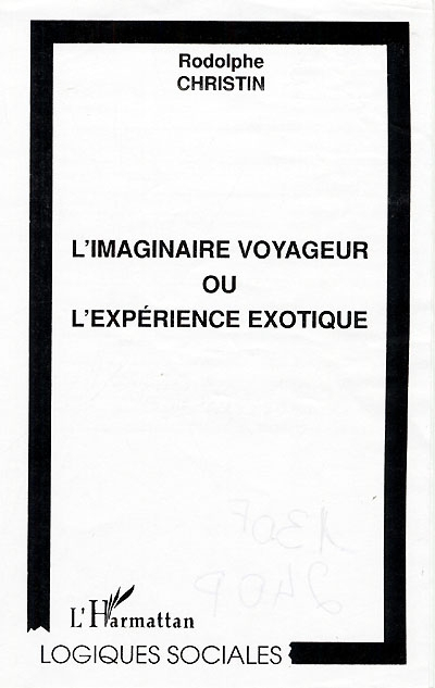 L'imaginaire voyageur ou L'expérience exotique