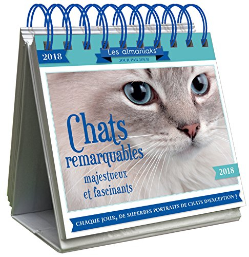 Chats remarquables, majestueux et fascinants 2018