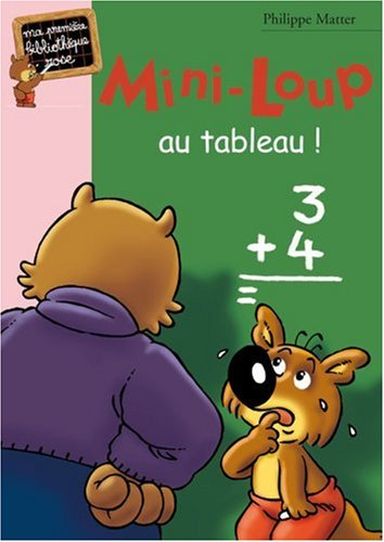 Mini-Loup. Vol. 18. Mini-Loup au tableau !