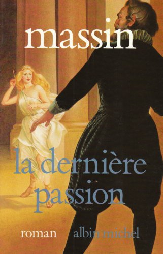 La Dernière passion : Henry IV et Charlotte de Montmorency