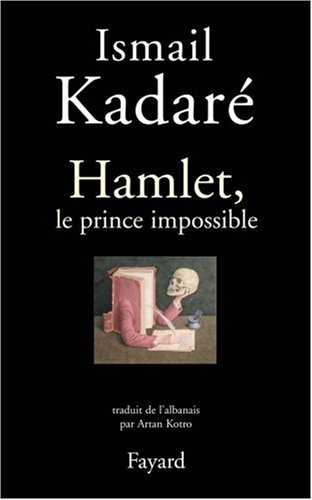Hamlet, le prince impossible