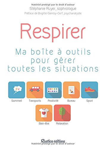 Respirer : ma boîte à outils pour gérer toutes les situations