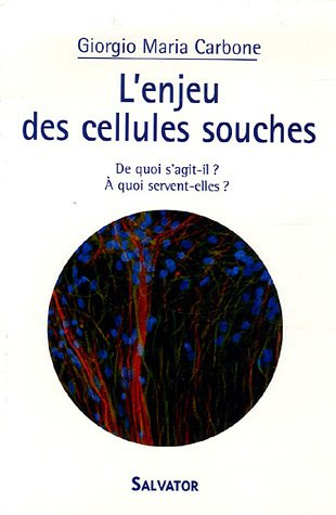 L'enjeu des cellules souches : de quoi s'agit-il ? à quoi servent-elles ?