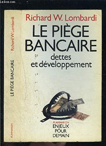 Le Piège bancaire : dettes et développement