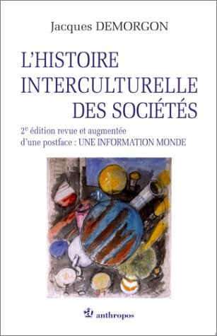 L'histoire interculturelle des sociétés : postface Une information monde