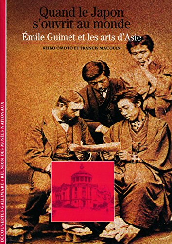 Quand le japon s'ouvrit au monde : Émile Guimet et les arts d'Asie