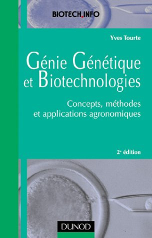 Génie génétique et biotechnologies : concepts, méthodes et applications agronomiques