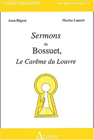 Sermons de Bossuet : le Carême du Louvre
